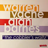 Warren Vache Alan Barnes Cobblers Waltz